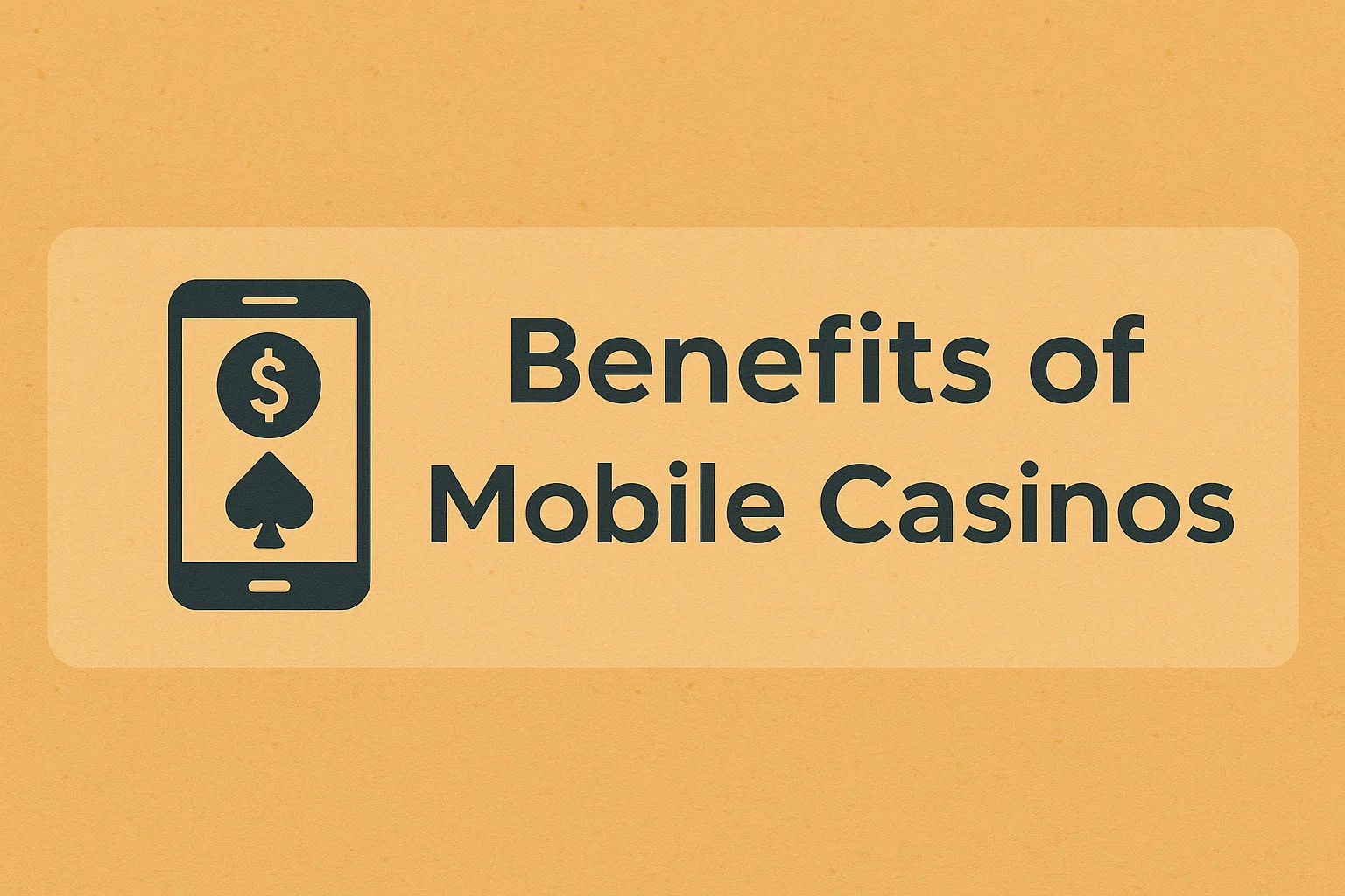Benefits of Mobile Casinos